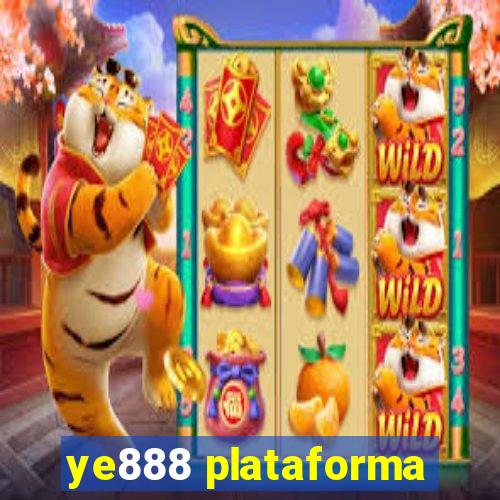 ye888 plataforma